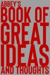 Book cover for Abbey's Book of Great Ideas and Thoughts