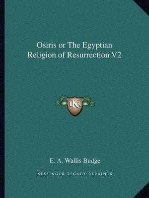 Book cover for Osiris or the Egyptian Religion of Resurrection V2