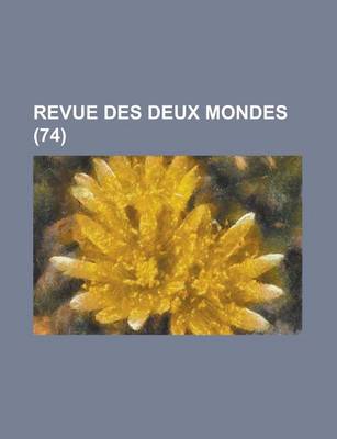 Book cover for Revue Des Deux Mondes (74)