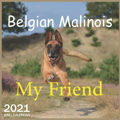 Book cover for 2021 Belgian Malinois