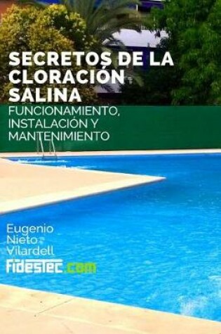 Cover of Secretos de la cloracion salina