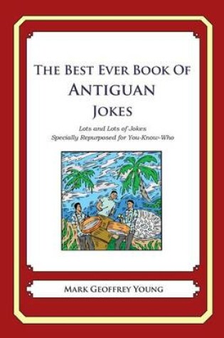 Cover of The Best Ever Book of Antiguan Jokes