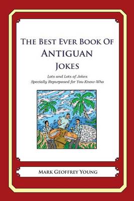 Book cover for The Best Ever Book of Antiguan Jokes