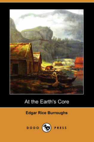 Cover of At the Earth's Core (Dodo Press)