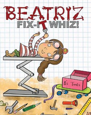 Book cover for Beatriz, Fix-It Whiz!