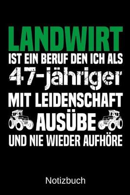 Book cover for Landwirt ist ein Beruf den ich als 47-jahriger mit Leidenschaft ausube und nie wieder aufhoere