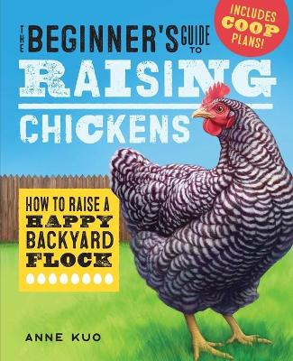 Book cover for The Beginner's Guide to Raising Chickens