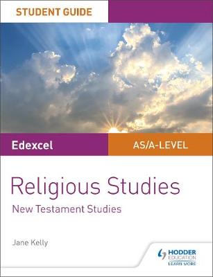 Book cover for Pearson Edexcel Religious Studies A level/AS Student Guide: New Testament Studies