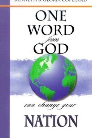 Cover of One Word from God Can Change Your Nation