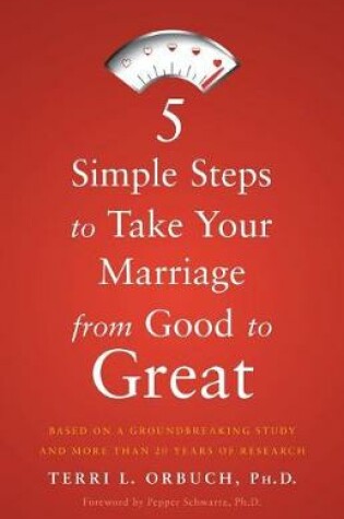 Cover of 5 Simple Steps to Take Your Marriage from Good to Great