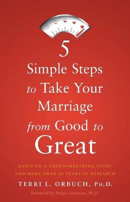 Cover of 5 Simple Steps to Take Your Marriage from Good to Great