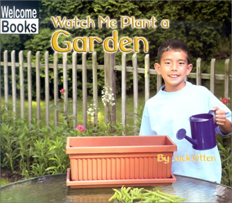 Cover of Watch Me Plant a Garden