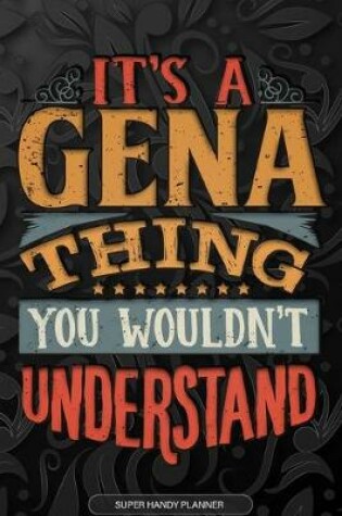 Cover of It's A Gena Thing You Wouldn't Understand