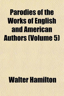 Book cover for Parodies of the Works of English and American Authors (Volume 5)