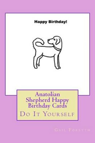 Cover of Anatolian Shepherd Happy Birthday Cards