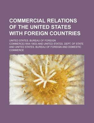 Book cover for Commercial Relations of the United States with Foreign Countries