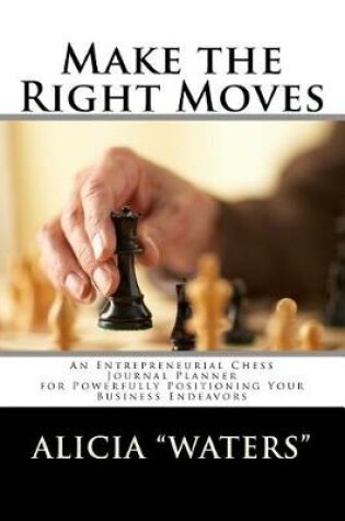 Cover of Make the Right Moves