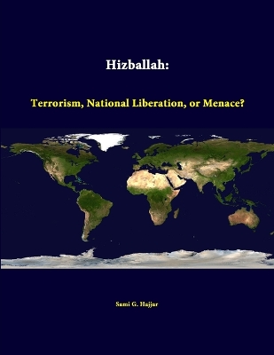 Book cover for Hizballah: Terrorism, National Liberation, or Menace?