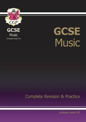 Cover of GCSE Music Complete Revision & Practice with Audio CD (A*-G course)