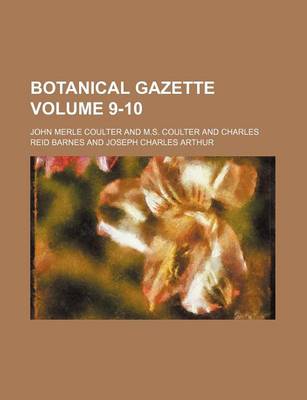 Book cover for Botanical Gazette Volume 9-10