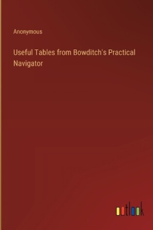 Cover of Useful Tables from Bowditch's Practical Navigator