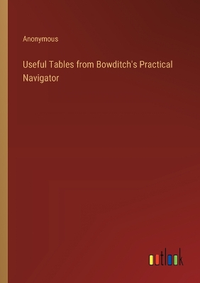 Book cover for Useful Tables from Bowditch's Practical Navigator