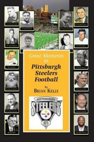 Cover of Great Moments in Pittsburgh Steelers Football