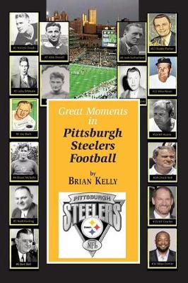 Book cover for Great Moments in Pittsburgh Steelers Football