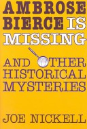 Book cover for Ambrose Bierce is Missing and Other Historical Mysteries