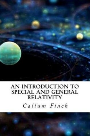 Cover of An Introduction to Special and General Relativity