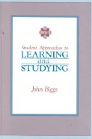 Cover of Student Approaches to Learning and Studying. Learning Process Questionnaire Manual