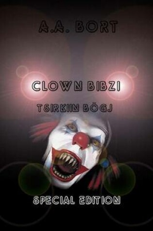 Cover of Clown Bibzi Tsirkiin Bogj Special Edition