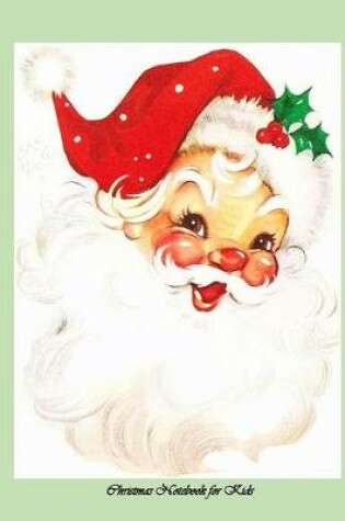 Cover of Christmas Notebook for Kids