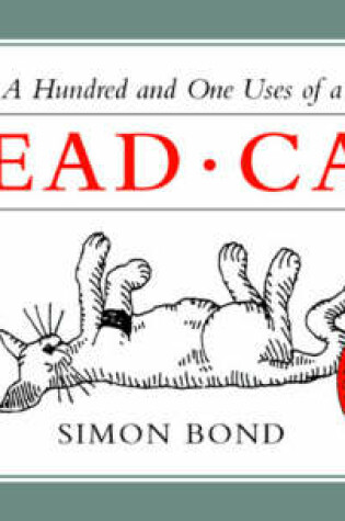 Cover of A Hundred and One Uses of a Dead Cat