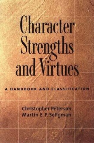 Cover of Character Strengths and Virtues: A Handbook and Classification