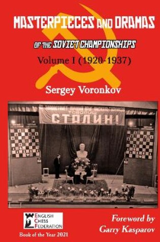 Cover of Masterpieces and Dramas of the Soviet Championships: Volume I (1920-1937)