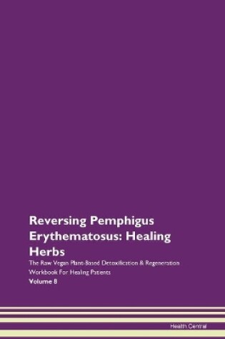 Cover of Reversing Pemphigus Erythematosus