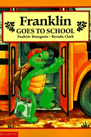 Cover of Franklin Goes to School