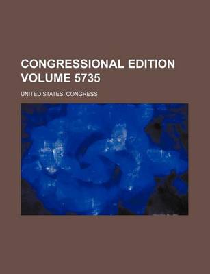 Book cover for Congressional Edition Volume 5735