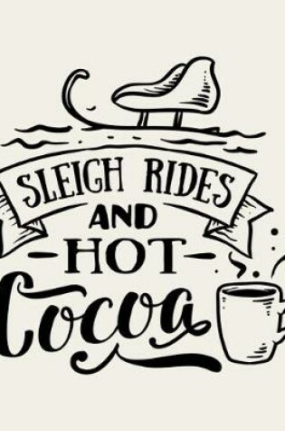 Cover of Sleigh Rides and Hot Cocoa