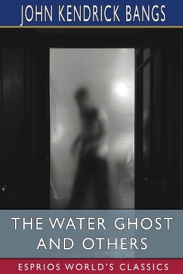 Book cover for The Water Ghost and Others (Esprios Classics)
