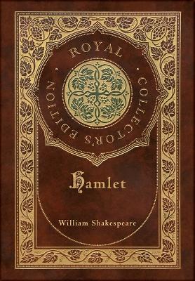 Book cover for Hamlet (Royal Collector's Edition) (Case Laminate Hardcover with Jacket)