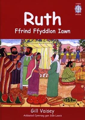 Book cover for Cyfres Crisial: Ruth - Ffrind Ffyddlon Iawn (Llyfr Mawr)