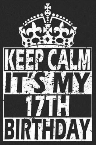 Cover of It's My 17th Birthday