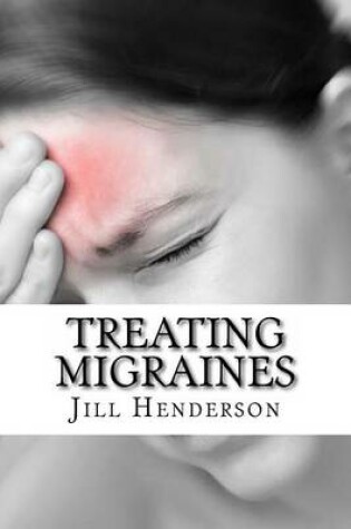 Cover of Treating Migraines