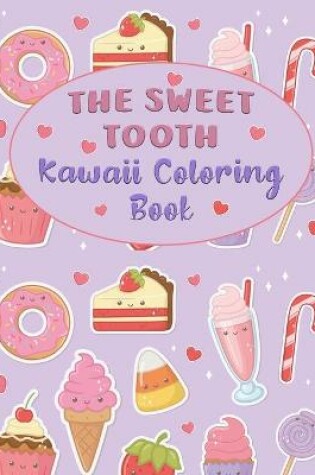 Cover of The Sweet Tooth Kawaii Coloring Book