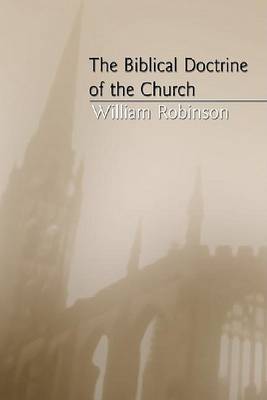 Book cover for The Biblical Doctrine of the Church