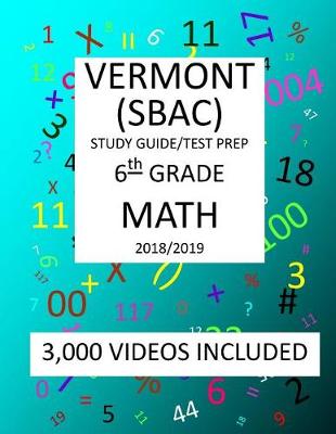 Book cover for 6th Grade VERMONT SBAC, 2019 MATH, Test Prep