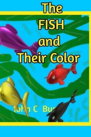 Cover of The Fish and Their Color.