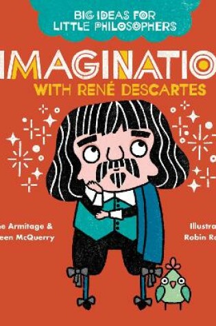 Cover of Big Ideas for Little Philosophers: Imagination with Descartes